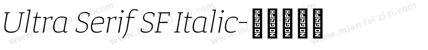 Ultra Serif SF Italic字体转换